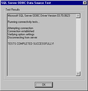 SQL Server ODBC Data Source Test dialog box, with message stating that SQL Server ODBC driver tests were completed successfully