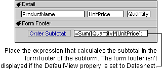 In the subform's Design view, the calculated control is in the form footer