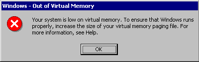 Figure 6.7    Out of Virtual Memory Error Message