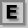 Letter E
