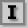 Letter I